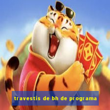 travestis de bh de programa